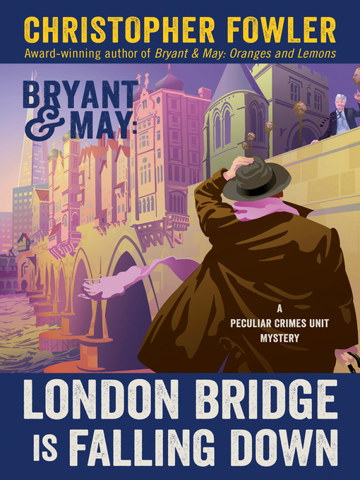 Title details for London Bridge Is Falling Down by Christopher Fowler - Wait list
